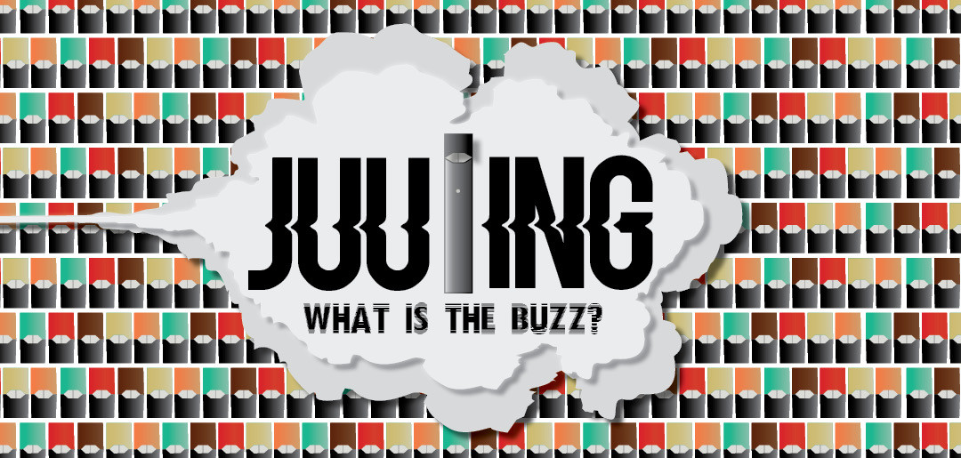 Juuling: What is the buzz?