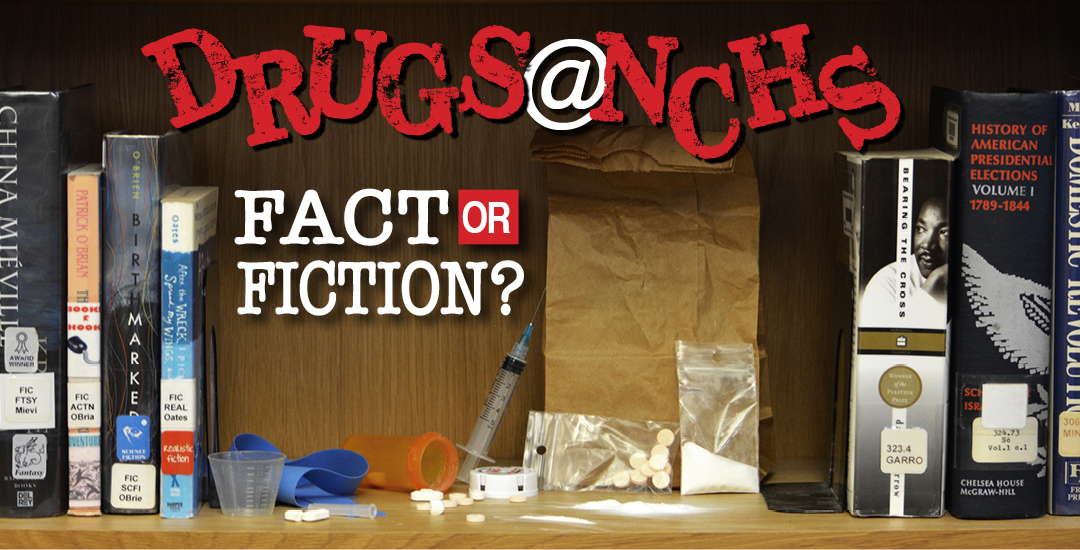 Drugs at NCHS: Fact or Fiction