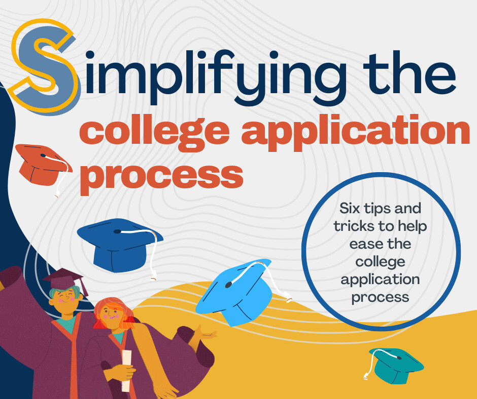 Tips and tricks for applying to college