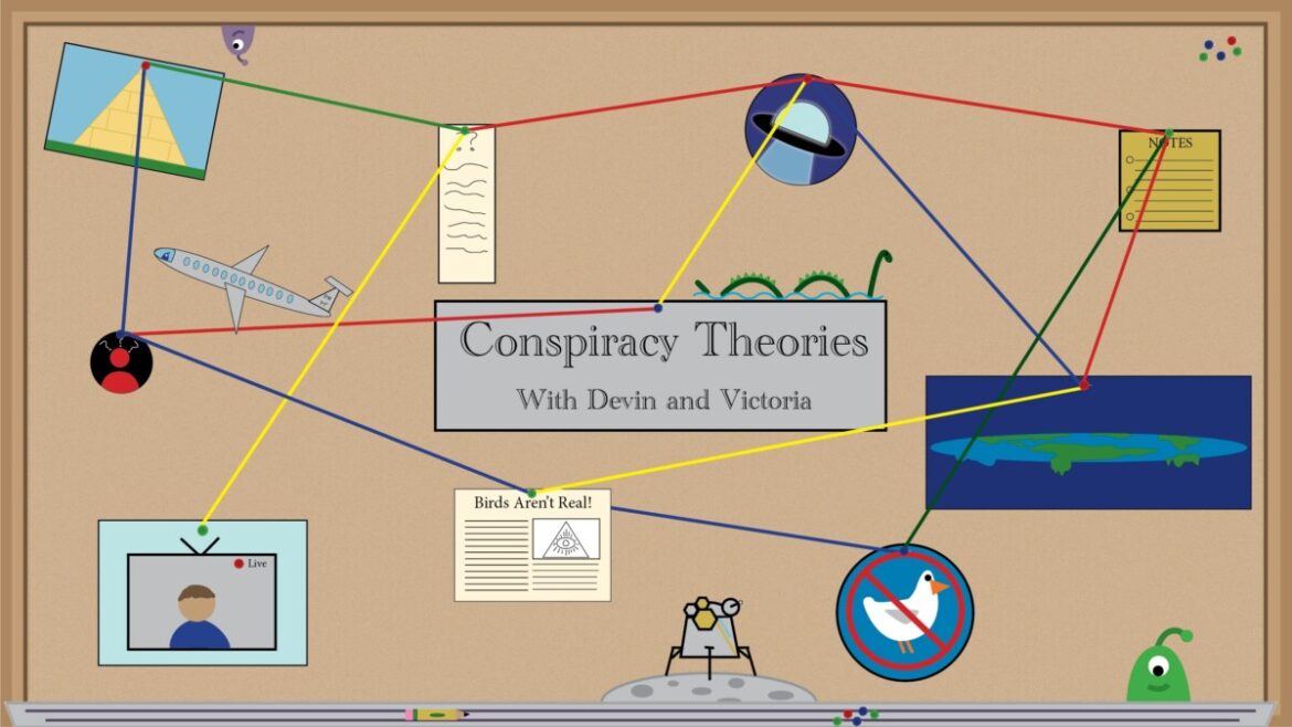 Conspiracy Theories with Devin and Victoria