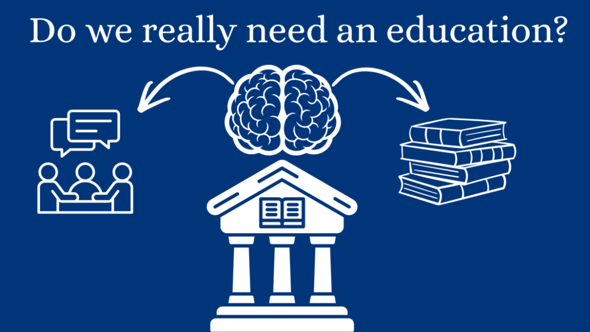 The necessity of gaining an education in today’s society